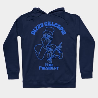 Dizzy Gillespie For President Hoodie